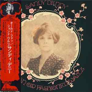 Sandy Denny - Like An Old Fashioned Waltz Album