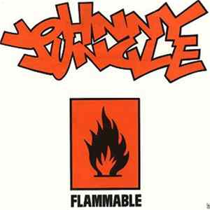 Johnny Jungle - Flammable Album