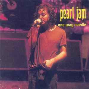 Pearl Jam - One Way Needle Album