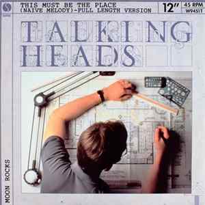 Talking Heads - This Must Be The Place (Naive Melody)-Full Length Version Album