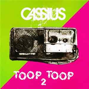Cassius - Toop Toop 2 Album