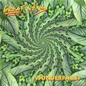 Great News - Wonderfault Album