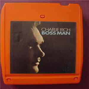 Charlie Rich - Boss Man Album