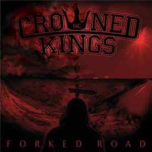 Crowned Kings - Forked Road Album