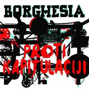 Borghesia - Proti Kapitulaciji Album