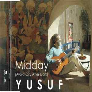 Yusuf - Midday (Avoid City After Dark) Album