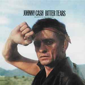 Johnny Cash - Bitter Tears (Ballads Of The American Indian) Album