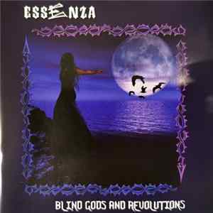 Essenza - Blind Gods And Revolutions Album