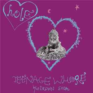 Hole - Teenage Whore Album