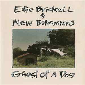 Edie Brickell & New Bohemians - Ghost Of A Dog Album