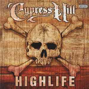 Cypress Hill - Highlife Album