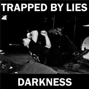 Trapped By Lies - Darkness Album