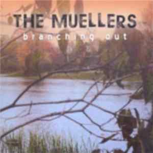 The Muellers - Branching Out Album