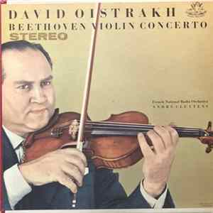 Beethoven / David Oistrakh / Orchestre National De La Radiodiffusion Française / André Cluytens - Violinkonzert D-Dur Op. 61 Album