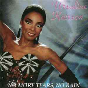 Ursuline Kairson - No More Tears, No Rain Album