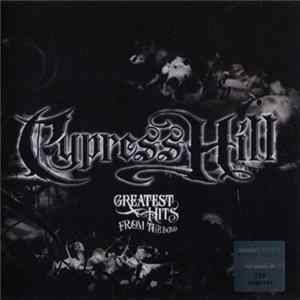 Cypress Hill - Greatest Hits From The Bong Album