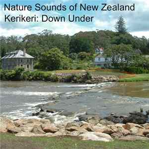 Nature Sounds Of New Zealand - Kerikeri: Down Under Album