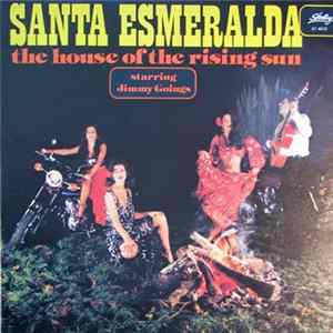 Santa Esmeralda Starring Jimmy Goings - The House Of The Rising Sun Album