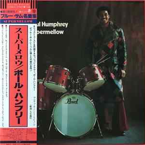 Paul Humphrey - Supermellow Album