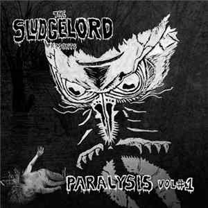Various - The Sludgelord Presents: Paralysis Vol #1 Album