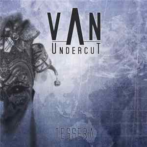 Van Undercut - Tessera Album