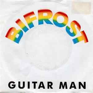 Bifrost - Guitar Man Album