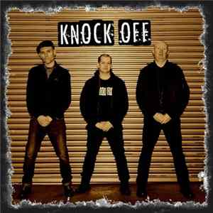 Knock Off - This Is Who We Are. This Is What We Do. Album