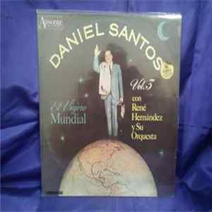 Daniel Santos ,Con Rene Hernandez Y Su Orquesta - El Viajero Mundial Vol. 3 Album