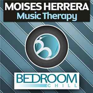 Moises Herrera - Music Therapy Album