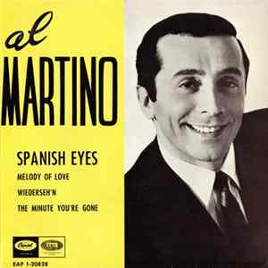 Al Martino - Spanish Eyes / Melody Of Love / Wiederseh'n / The Minute You're Gone Album