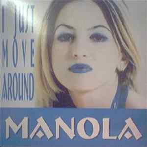 Manola - I Just Move Around Album