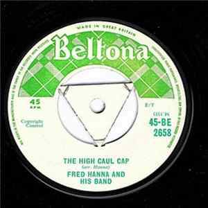 Fred Hanna And His Band - The High Caul Cup Album