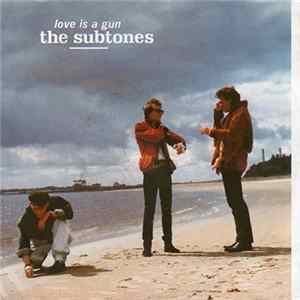 The Subtones - Love Is A Gun Album