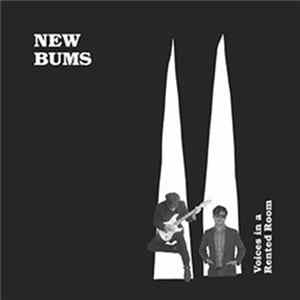 New Bums - Voices In A Rented Room Album