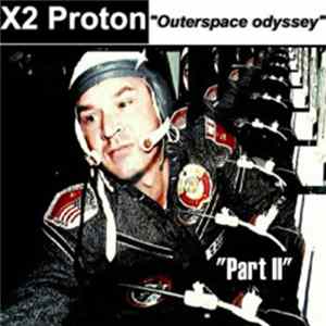 X2 Proton - Outerspace Odyssey 2 Album