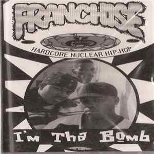 Franchise - I'm Tha Bomb Album