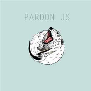 Pardon Us - Pardon Us Album