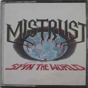 Mistrust - Spin The World Album