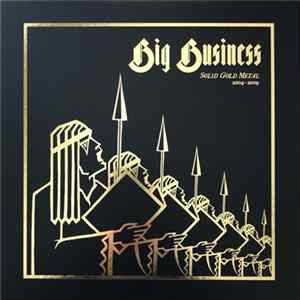 Big Business - Solid Gold Metal 2004-2009 Album