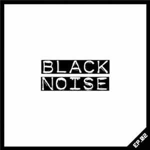 Black Noise - EP.02 Album