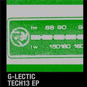 G-Lectic - Tech13 EP Album
