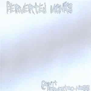 Perverted Monks - Doin' It / Perverted-Ness Album