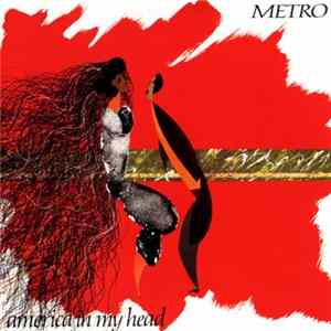 Metro - America In My Head Album