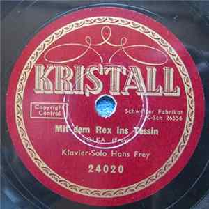 Hans Frey - Mit Dem Rex Ins Tessin / Brienzermazurka Album