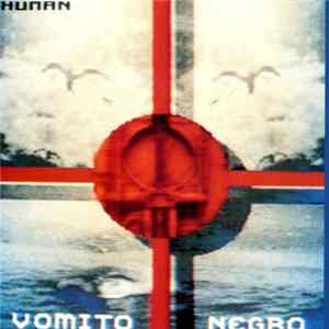 Vomito Negro - Human Album