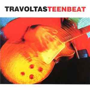 Travoltas - Teenbeat Album