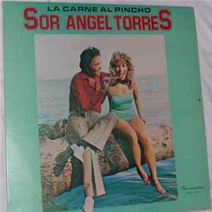 Sor Angel Torres - La Carne Al Pincho Album