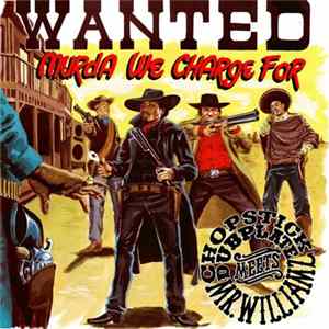 Chopstick Dubplate Meets Mr. Williamz - Wanted Murda We Charge For Album