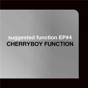 Cherryboy Function - Suggested Function EP#4 Album