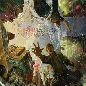 Eastern Sunz - Placebos For The People Album